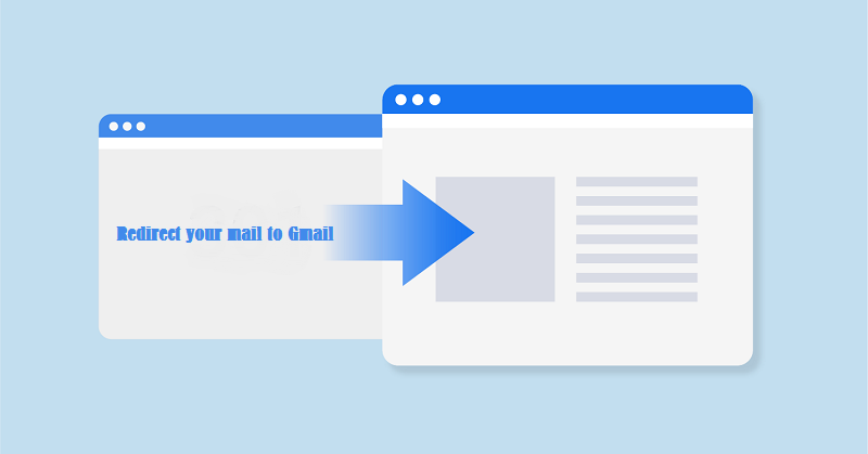 Redirect your mail to Gmail