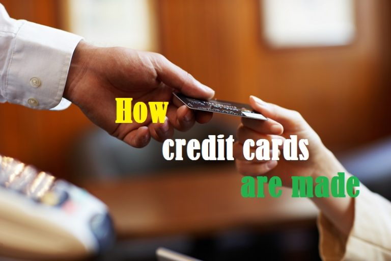 How credit cards are made? Far-fetched story of credit card