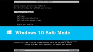 How to start in safe mode windows 10? Get solution